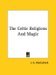 Celtic Religion In Pre Christian Times,Edward Anwyl